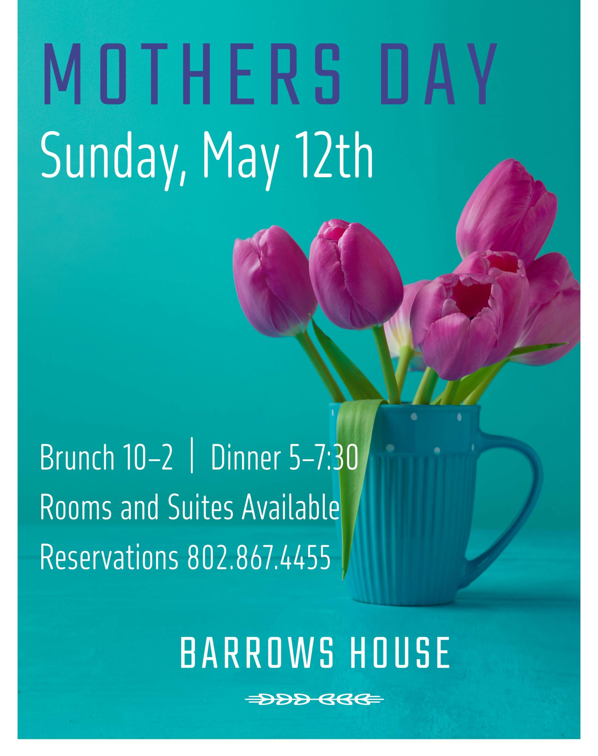 Mother’s Day at Barrows House